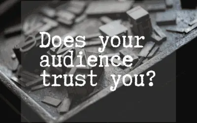 Does Your Audience Trust You?